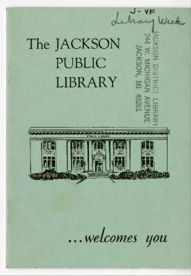 The Jackson Public Library...Welcomes You Information Brochure